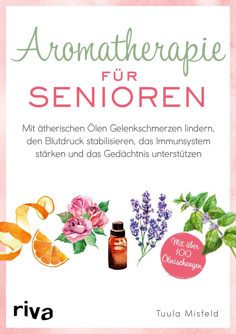 Tuula Misfeld · Aromatherapie für Senioren