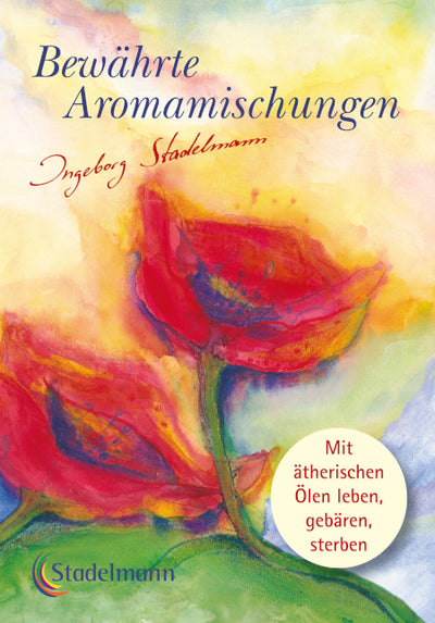 B-Ware 💛 Ingeborg Stadelmann · Bewährte Aromamischungen
