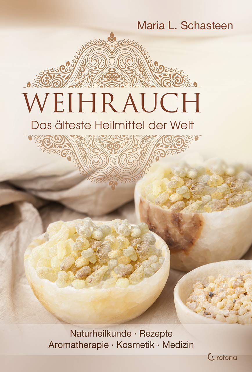 Weihrauch: Das älteste Heilmittel der Welt